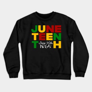 Juneteenth! Crewneck Sweatshirt